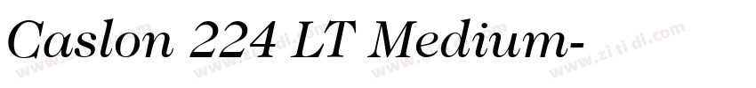 Caslon 224 LT Medium字体转换 Caslon 224 LT Medium字体转换
